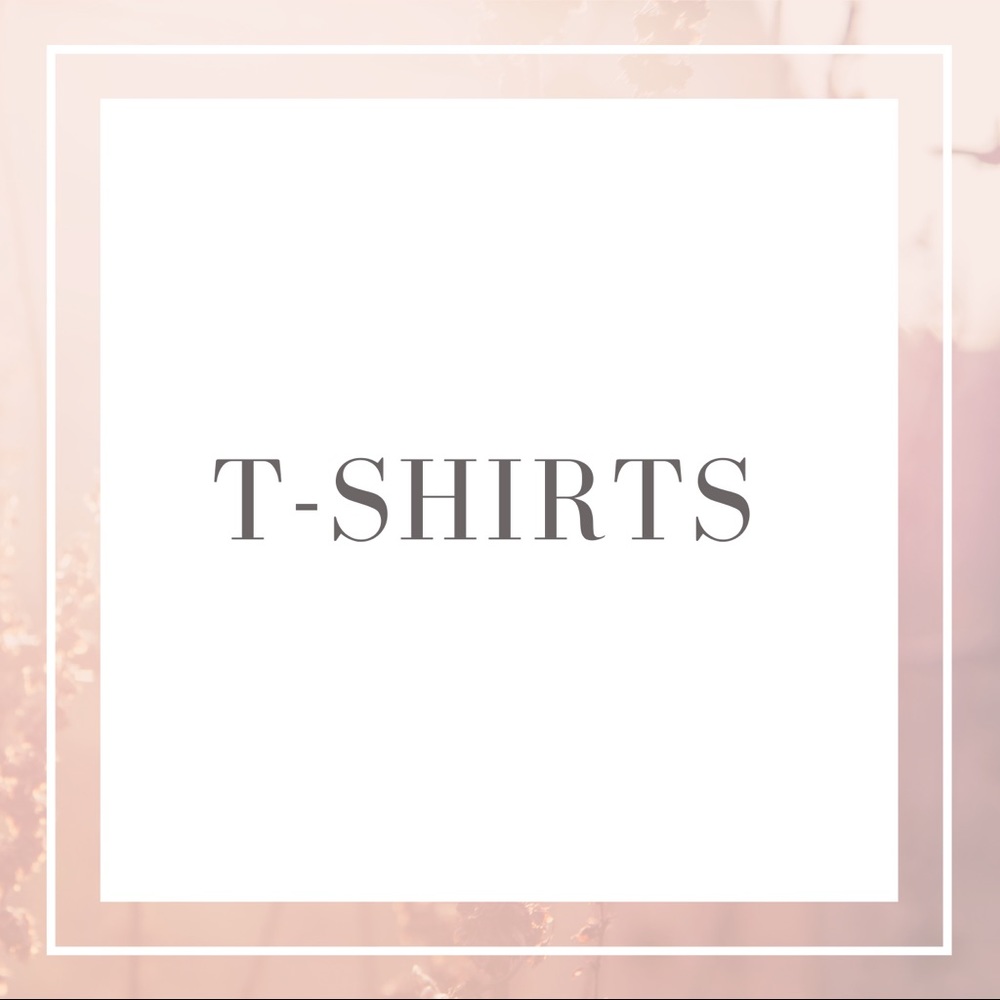 • T-SHIRTS •
